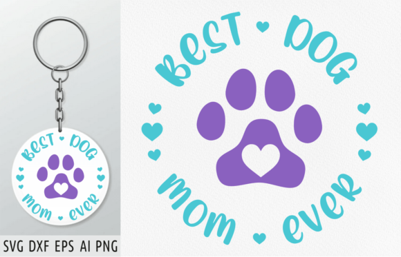 A Design Review of the Best Dog Mom Ever Keychain File