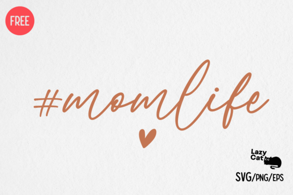A Designer’s Real-World Take on the Free Mom Life SVG Design