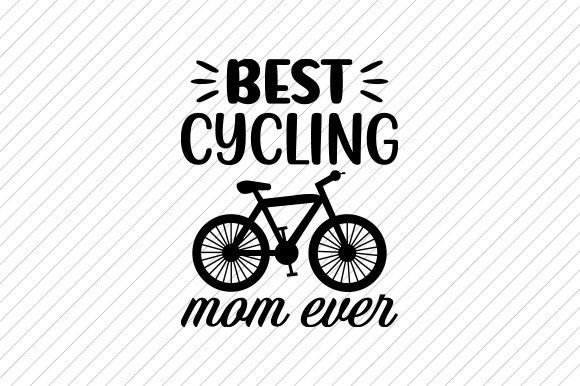 A Designer’s Review of the Best Cycling Mom Ever SVG