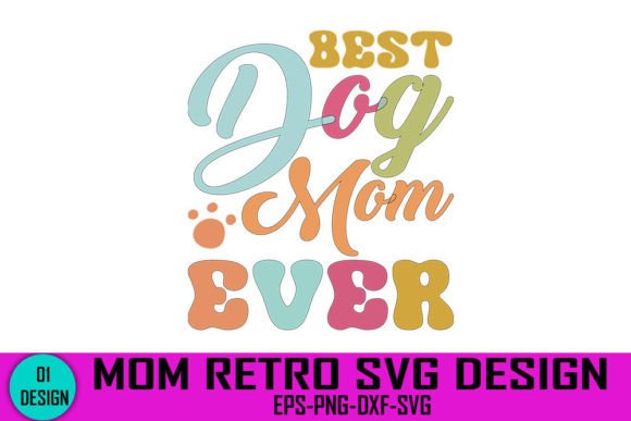 A Practical Review of the Best Dog Mom Ever Retro Design
