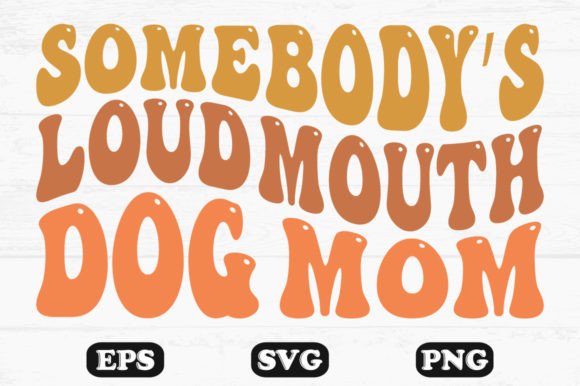A Real Designer’s Look at the Loud Mouth Dog Mom Retro Design