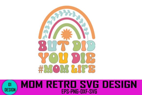 But Did You Die Mom Life – A Retro Mom Embroidery Review