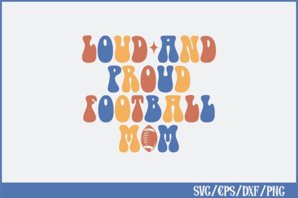 Loud and Proud Football Mom Retro Design Review