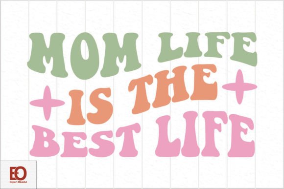 Why ‘Mom Life is the Best Life’ Works as Embroidery